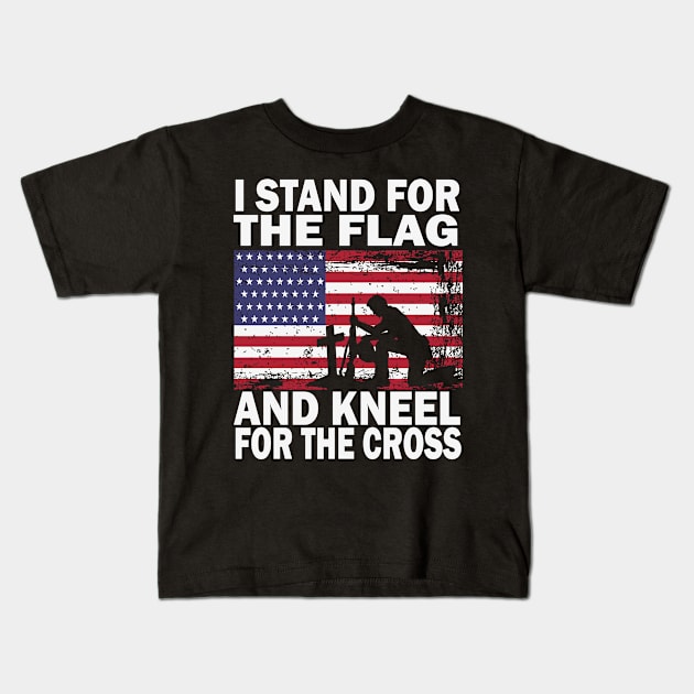 I Stand for the Flag and Kneel for the Cross Kids T-Shirt by jonathanptk